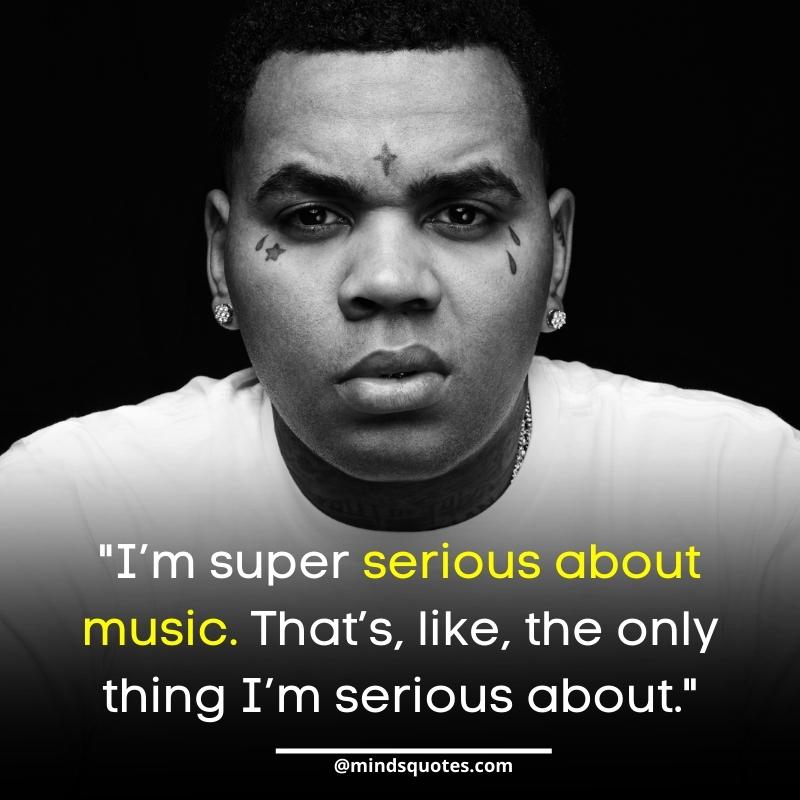 kevin gates quotes About Music