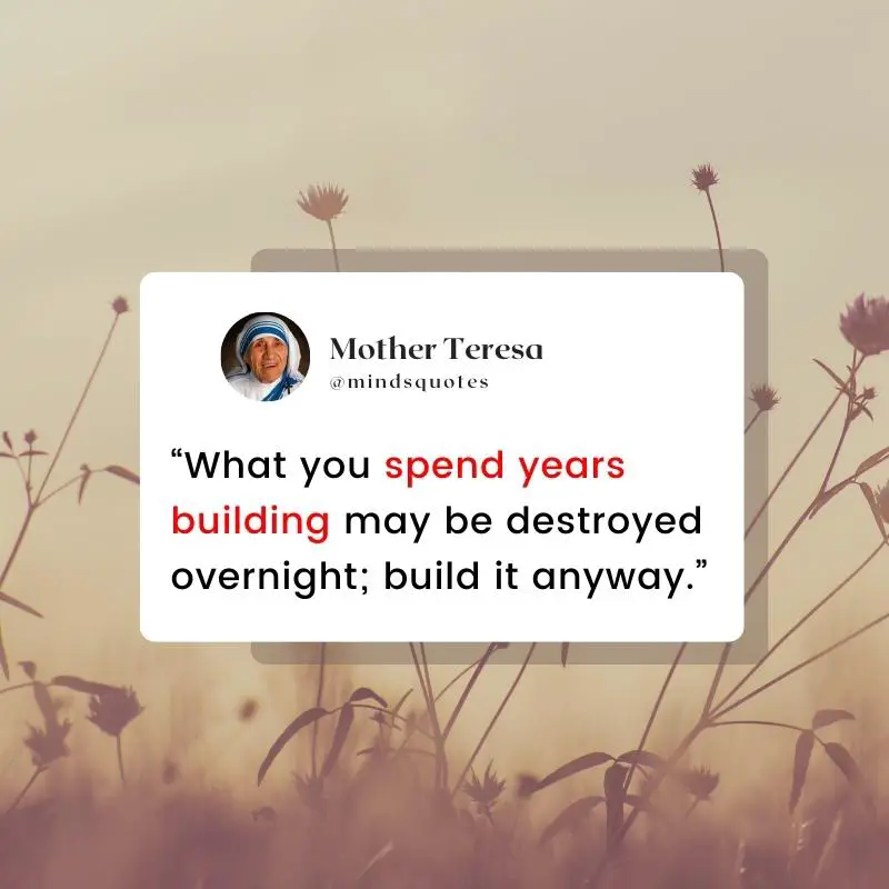 109+ BEST Inspiring Mother Teresa Quotes Do it Anyway 16 mother teresa quotes about life