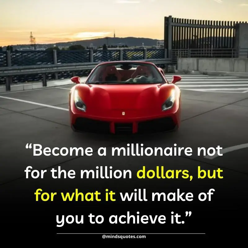 95 BEST Attitude Millionaire Quotes to Become A Millionaire 4 motivation millionaire quotes