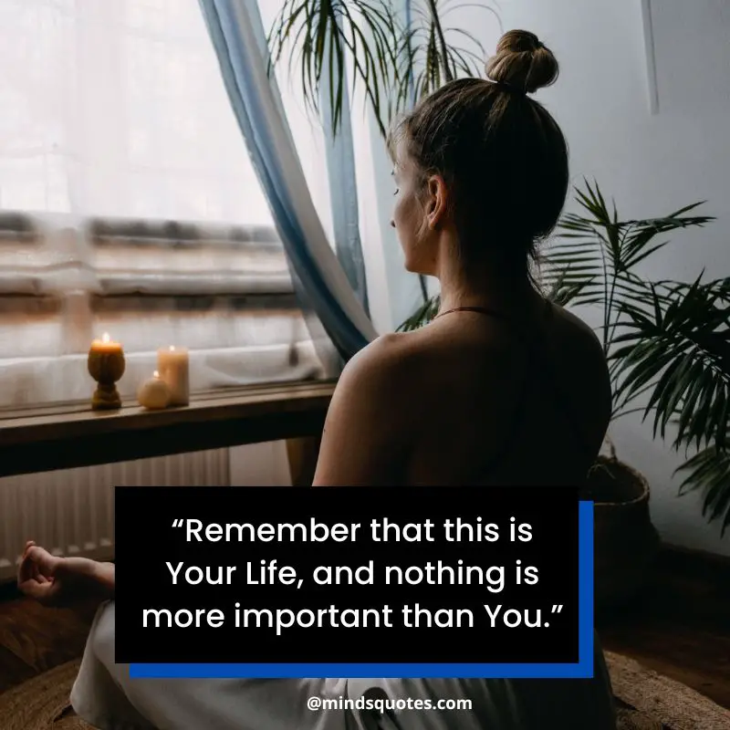 101 Famous Self Care Quotes For When You Need Inspiration 8 quotes about self-worth