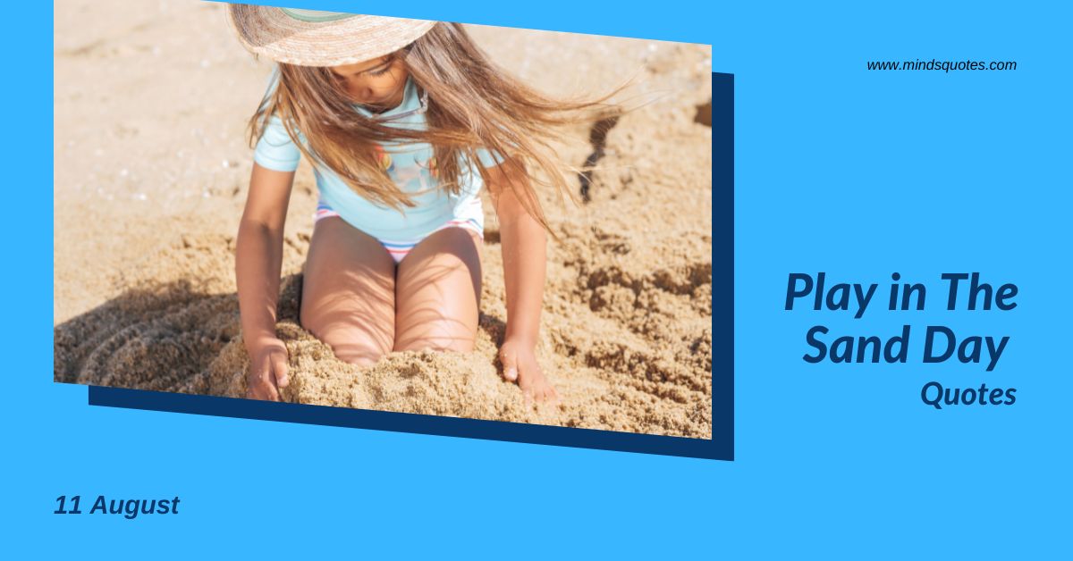 32+ BEST Play in The Sand Day Quotes, Wishes & Messages