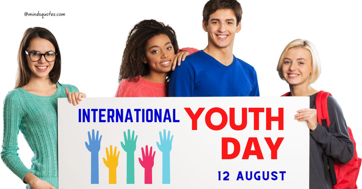 38+ BEST International Youth Day Quotes, Wishes & Messages