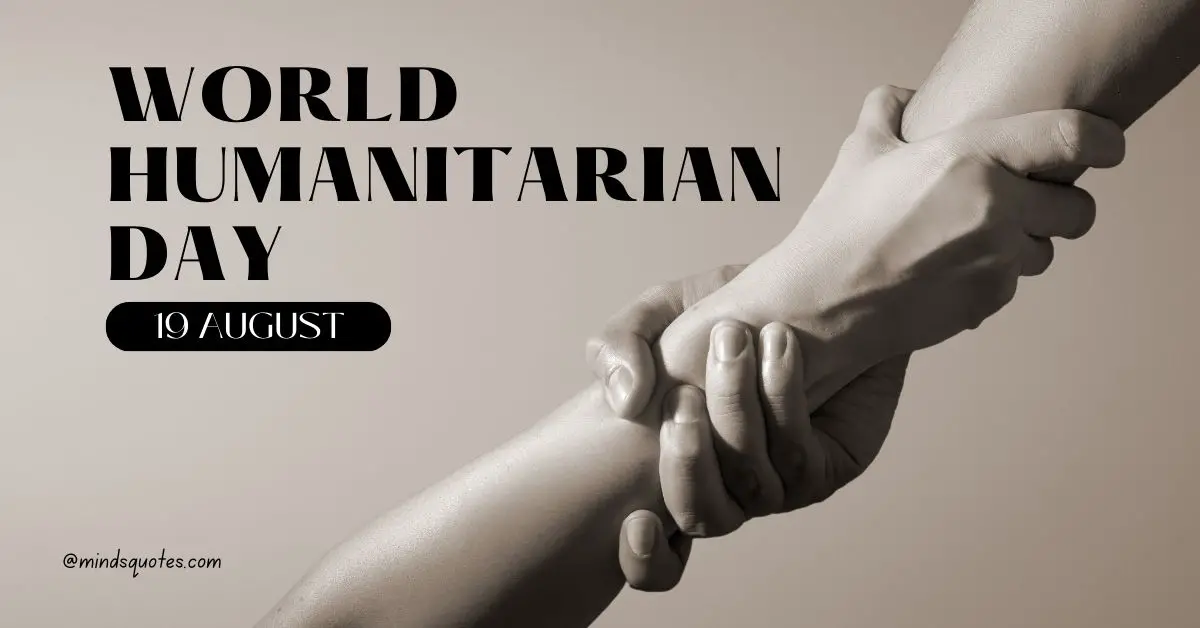 38+ BEST World Humanitarian Day Quotes, Wishes & Messages