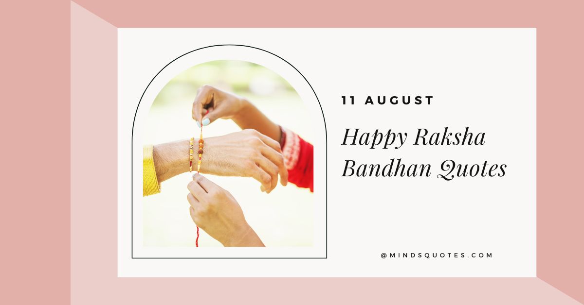 41+ BEST Happy Raksha Bandhan Quotes, Wishes & Messages