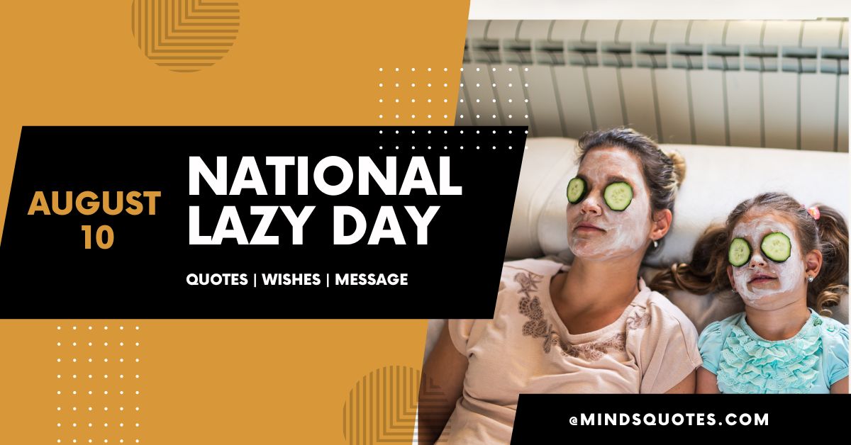 55+ Famous National Lazy Day Quotes, Wishes & Messages