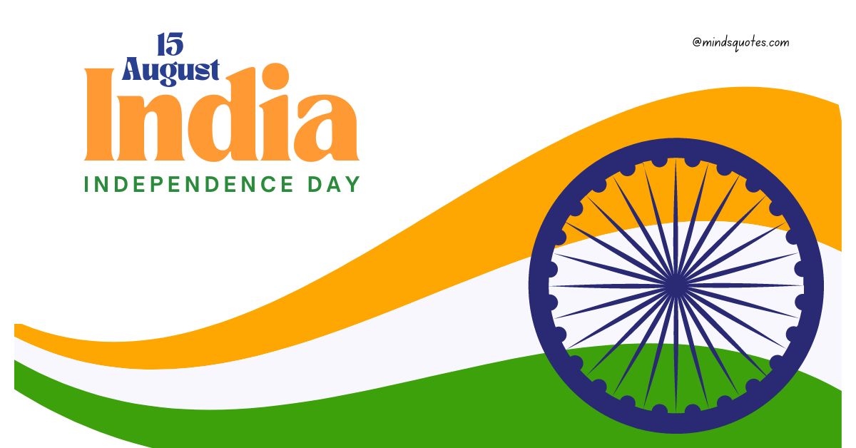 75th Happy India Independence Day Quotes, Wishes & Messages