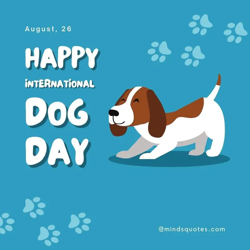 41+ BEST International Dog Day Quotes, Wishes & Messages 13 Happy International Dog Day 2022