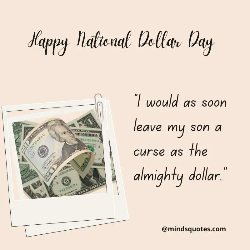 42+ Famous National Dollar Day Quotes, Wishes & Messages 12 Happy National Dollar Day Message
