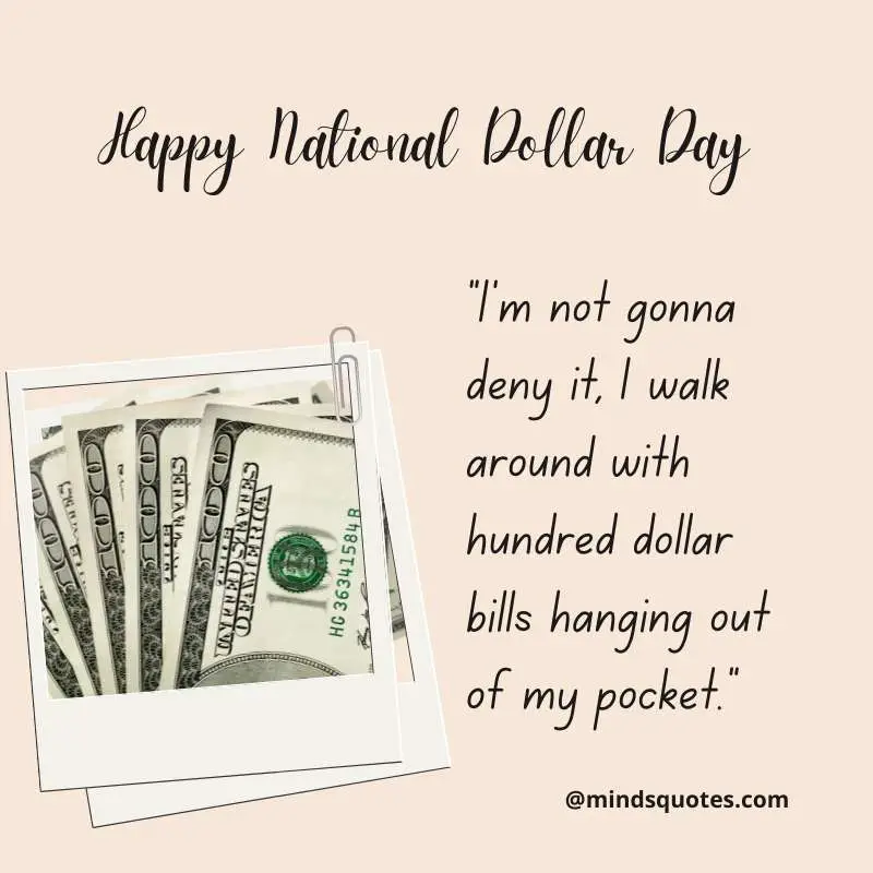 42+ Famous National Dollar Day Quotes, Wishes & Messages 13 Happy National Dollar Day Message
