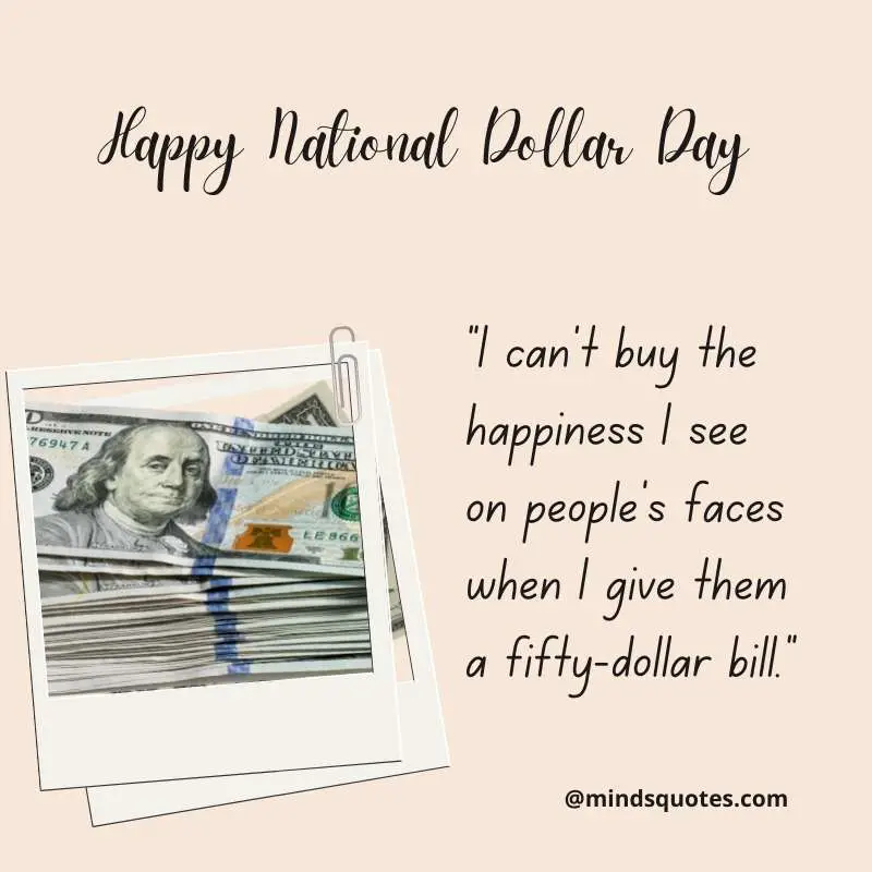 42+ Famous National Dollar Day Quotes, Wishes & Messages 14 Happy National Dollar Day Message