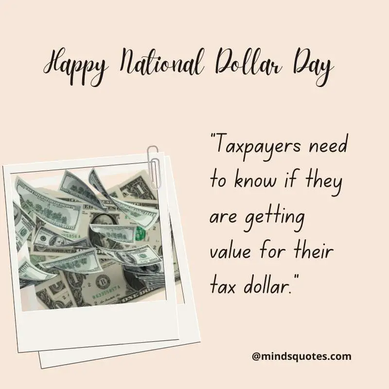 42+ Famous National Dollar Day Quotes, Wishes & Messages 3 Happy National Dollar Day Quotes