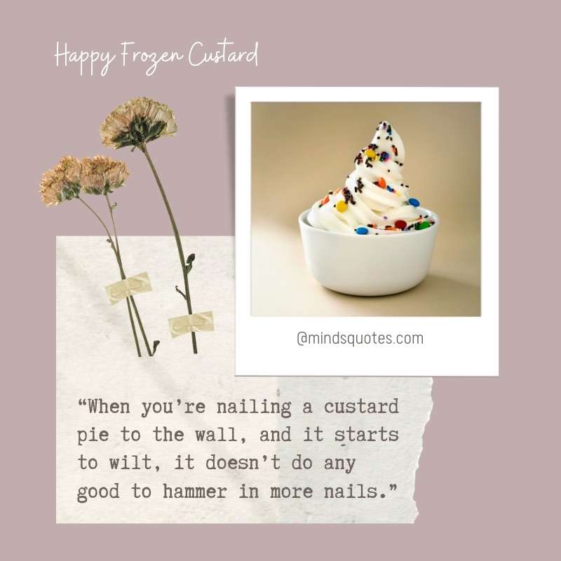 35+ National Frozen Custard Day Quotes, Wishes & Messages 11 Happy National Frozen Custard Day message