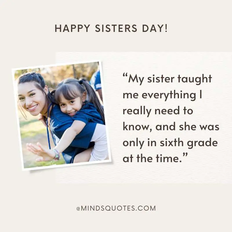 47+ BEST National Sisters Day Quotes, Wishes & Messages 6 Happy Sisters Quotes for Elder Sister