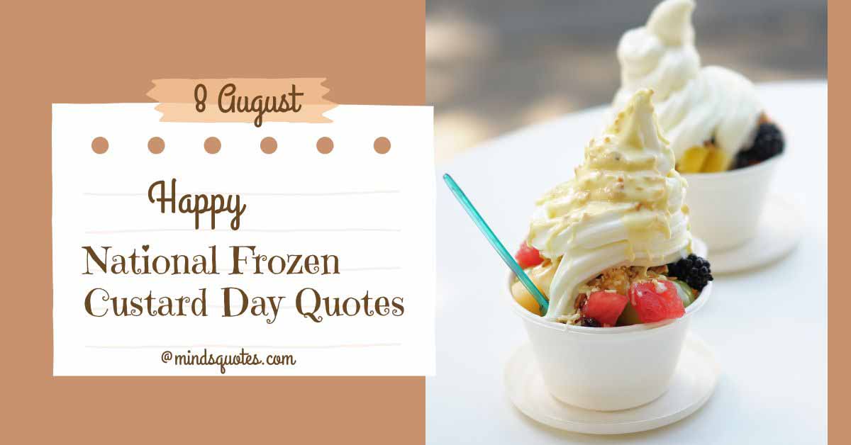 35+ National Frozen Custard Day Quotes, Wishes & Messages