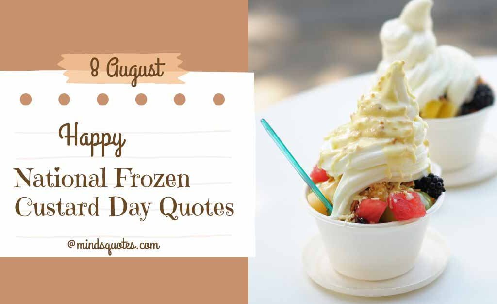 National Frozen Custard Day Quotes, Wishes & Message