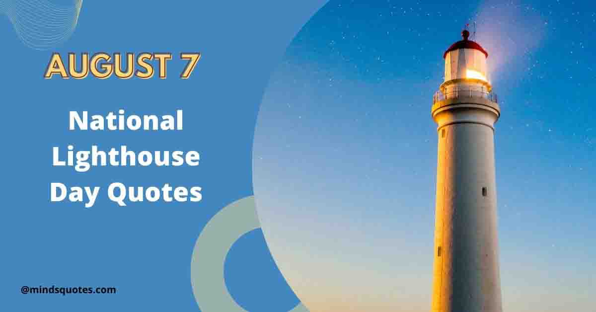32+ BEST National Lighthouse Day Quotes, Wishes & Message