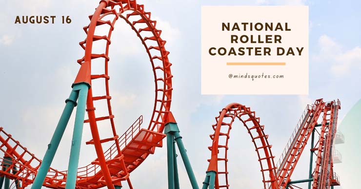 National Roller Coaster Day Quotes, Wishes & Message