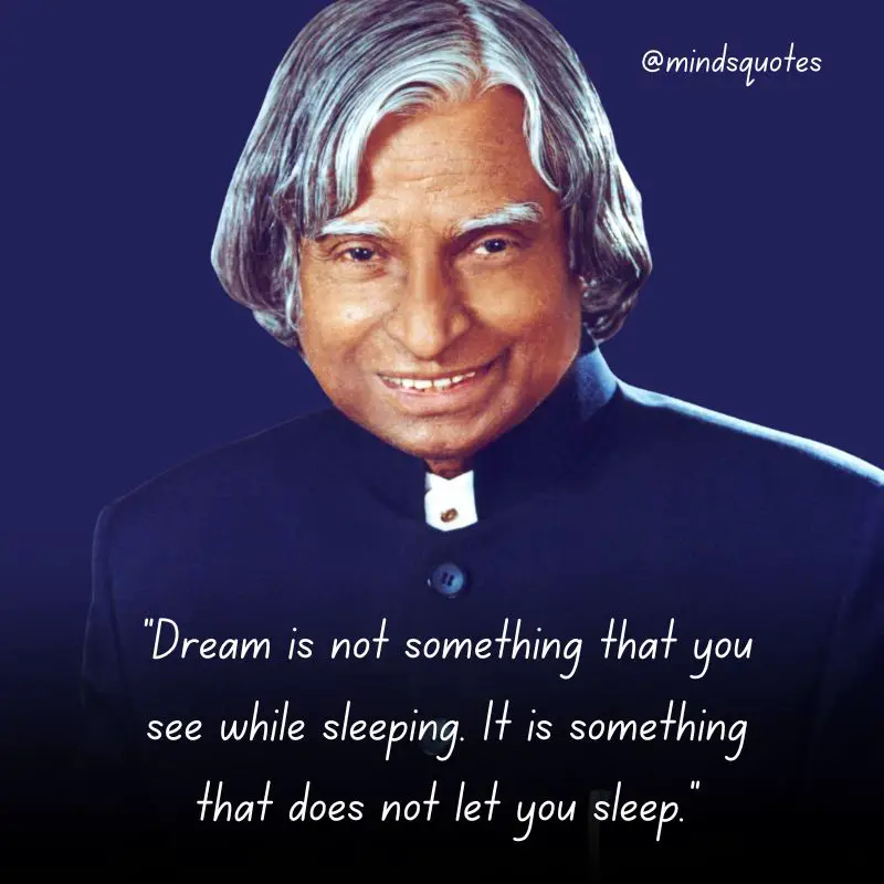 110 Famous APJ Abdul Kalam's Quotes That Will Inspire You 32 ApJ Abdul kalam quotes about dream