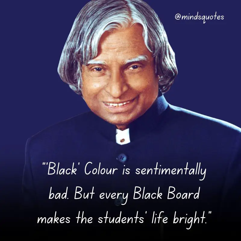 110 Famous APJ Abdul Kalam's Quotes That Will Inspire You 21 inspirational apj abdul kalam quotes