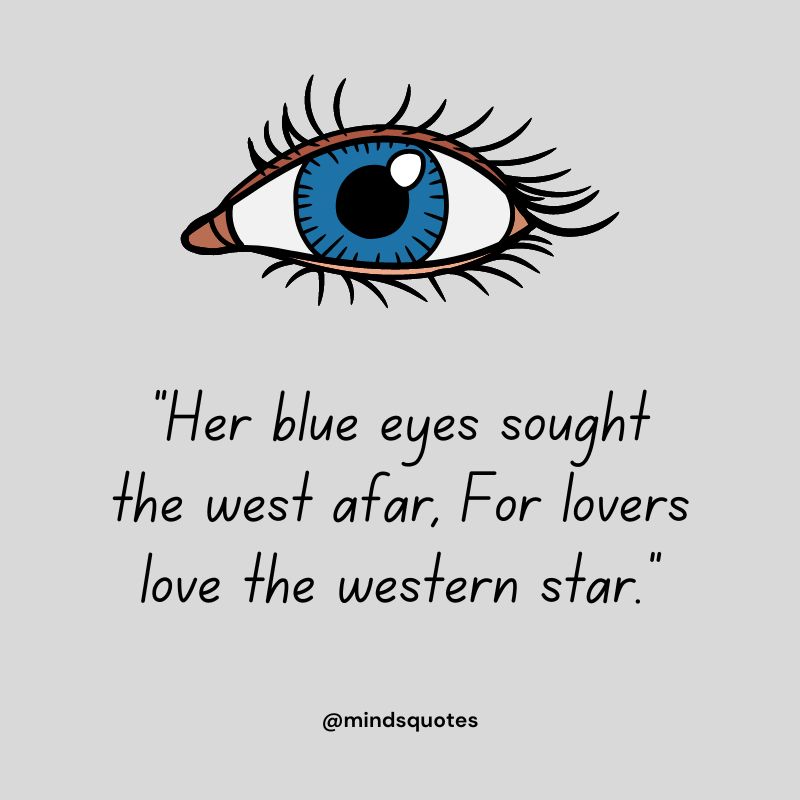 84+ Famous Eyes Quotes You'll Never Forget 14 Blue Eyes Quotes