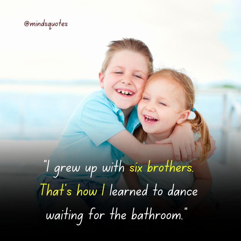Brother and Sister Quotes Funny