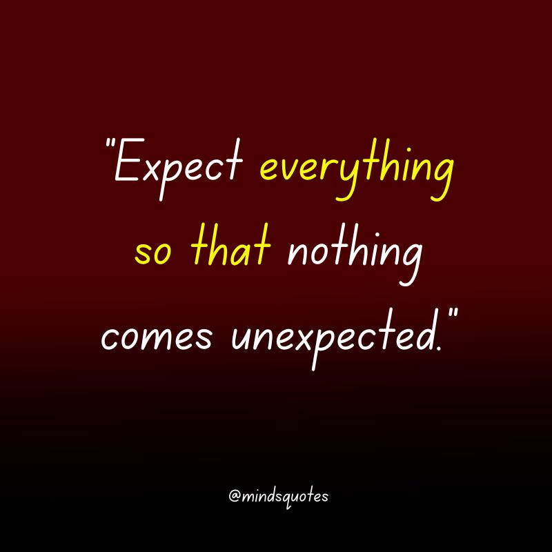123 Famous Expectation Quotes To Inspire And Motivate You 16 Expectation Hurts Quotes