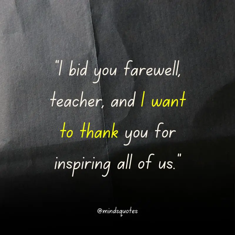 117+ BEST Farewell Quotes To Live By Before You Say Goodbye 36 Farewell Quotes for Teacher