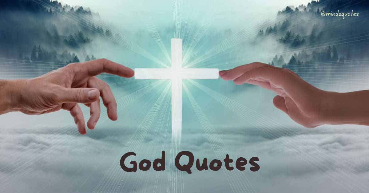 85+ Best God Quotes To Inspire Your Faith