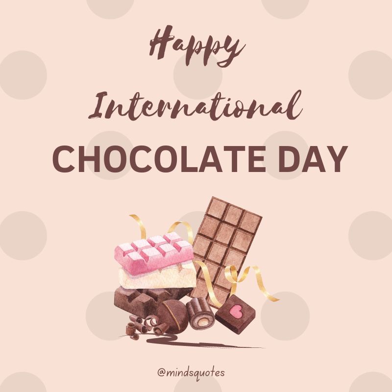 51+ BEST International Chocolate Day Quotes, Wishes & Messages 17 Happy International Chocolate Day 2022