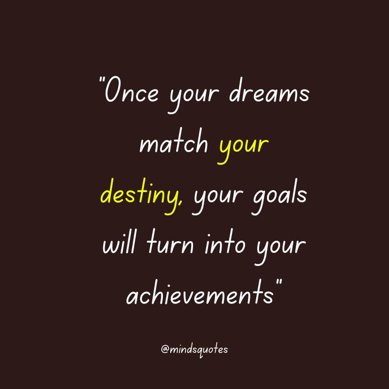 109 Famous Destiny Quotes To Help You Find Your Path In Life 18 Inspire Destiny Quotes About Life