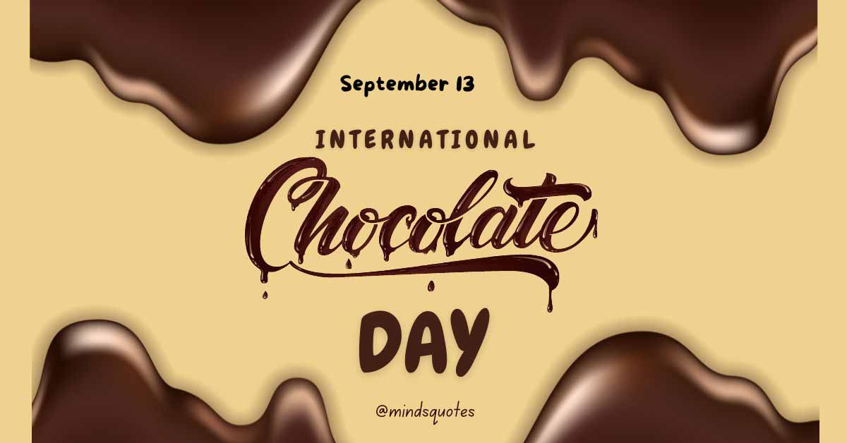 43 BEST International Chocolate Day Quotes, Wishes & Messages