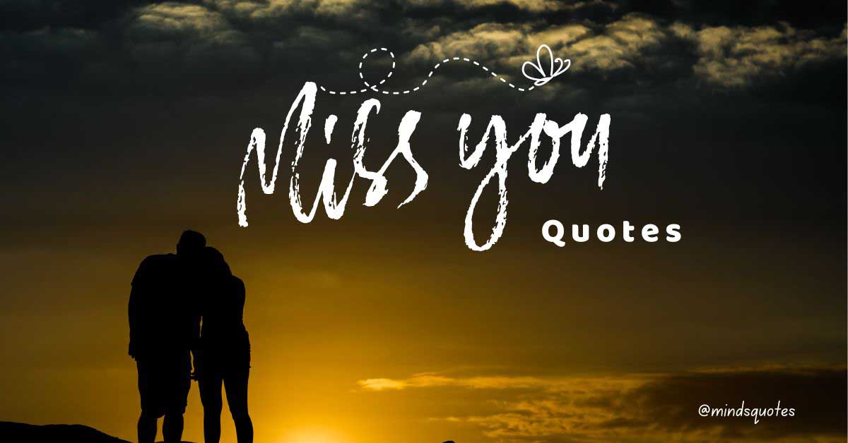 62 Best Miss You Quotes That Will Melt Your Heart