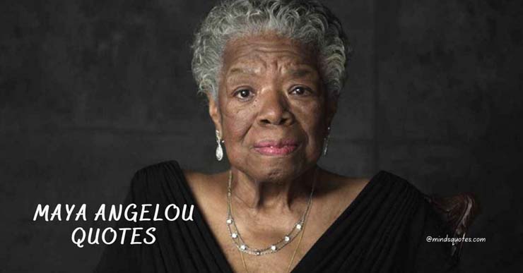 83+ Most Powerful Maya Angelou Quotes That Will Inspire You