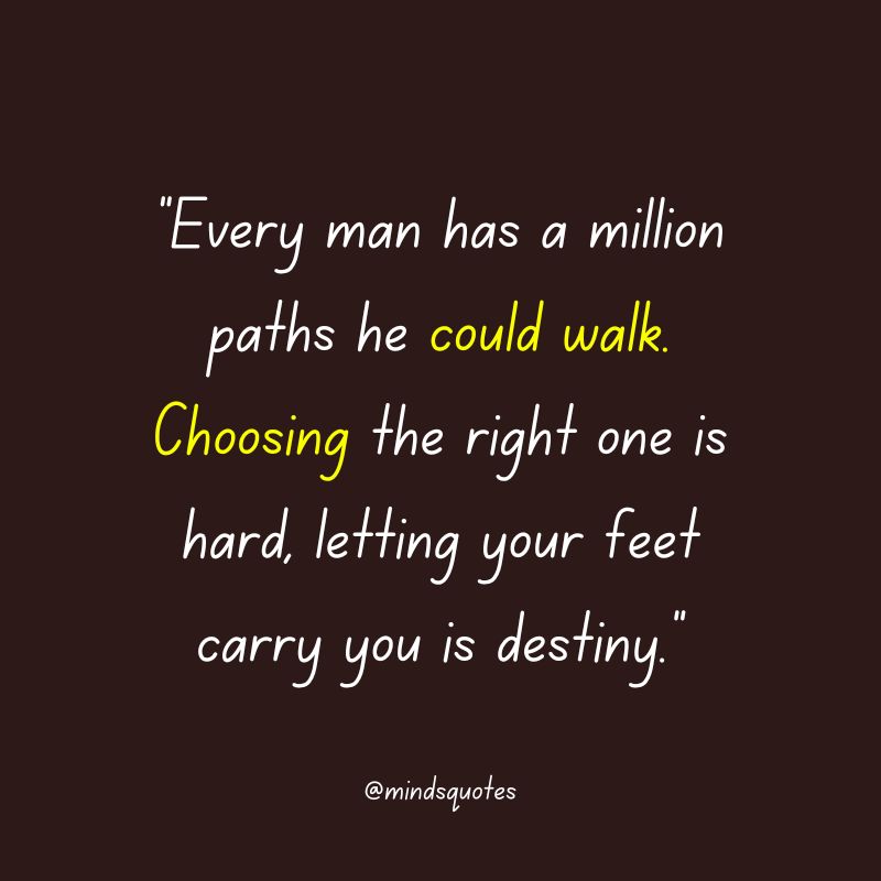 109 Famous Destiny Quotes To Help You Find Your Path In Life 5 Motivational Destiny Quotes