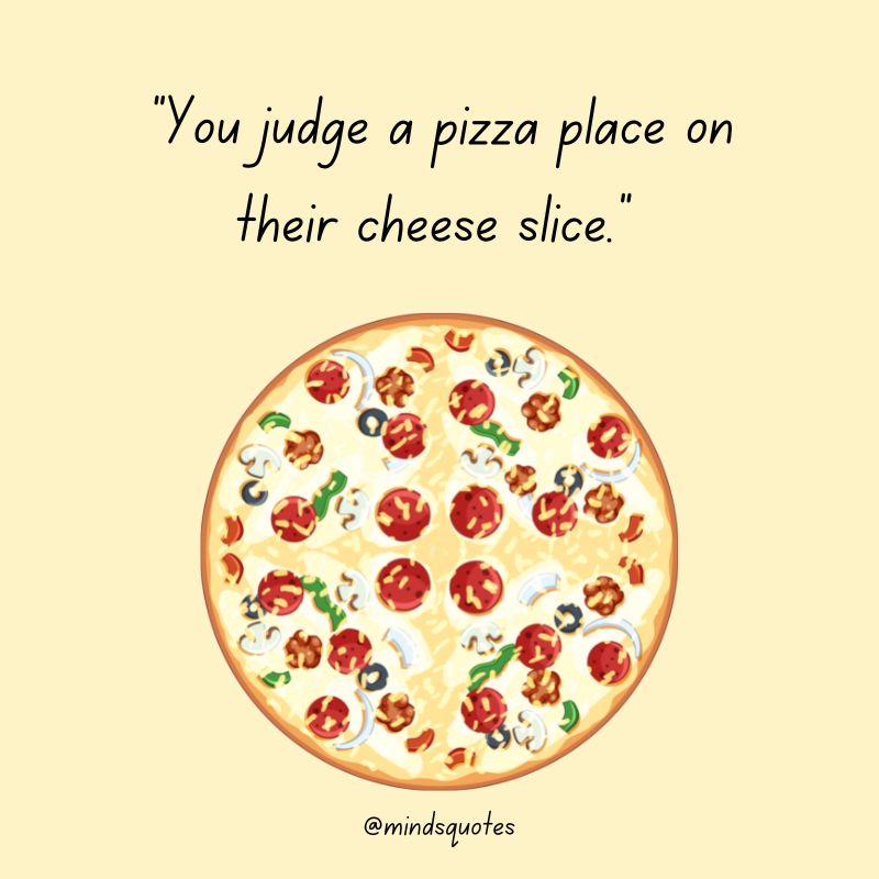 National Cheese Pizza Day Quotes