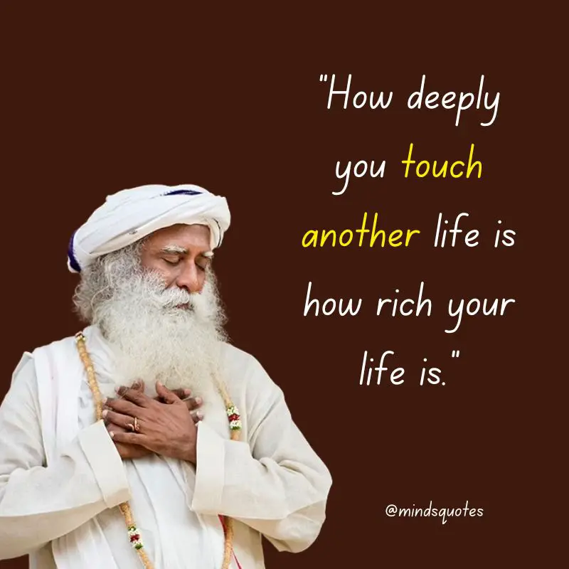 112 Sadhguru Quotes That Will Change The Way You Look At Life 34 Relationship Sadhguru Quotes