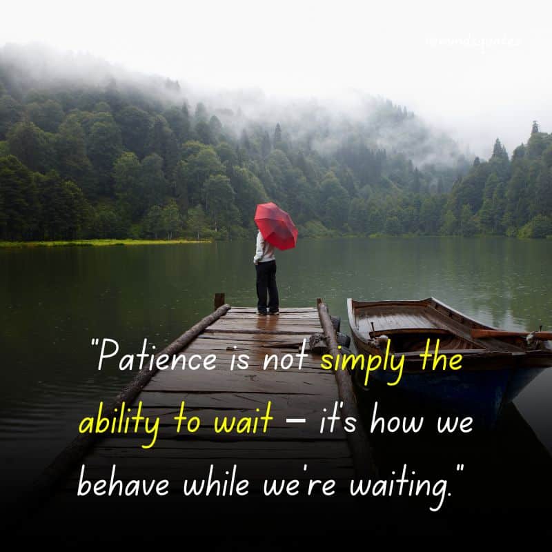 105 BEST Waiting Quotes That Will Make You Think 16 patiently waiting quotes