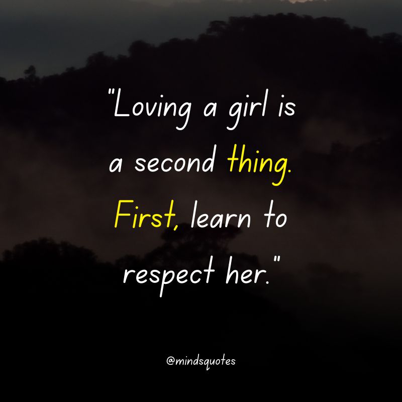 112+ BEST Respect Quotes That Everyone Needs To Know 33 Respect Quotes for Her