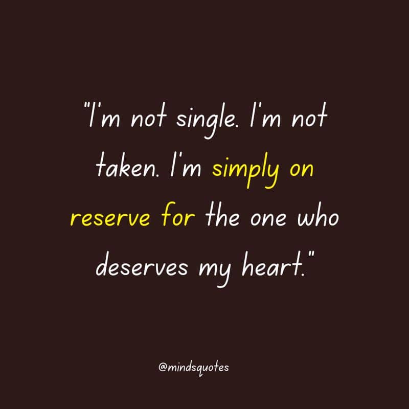 60 BEST Inspiring Single Quotes That Will Encourage 20 Single Quotes Funny