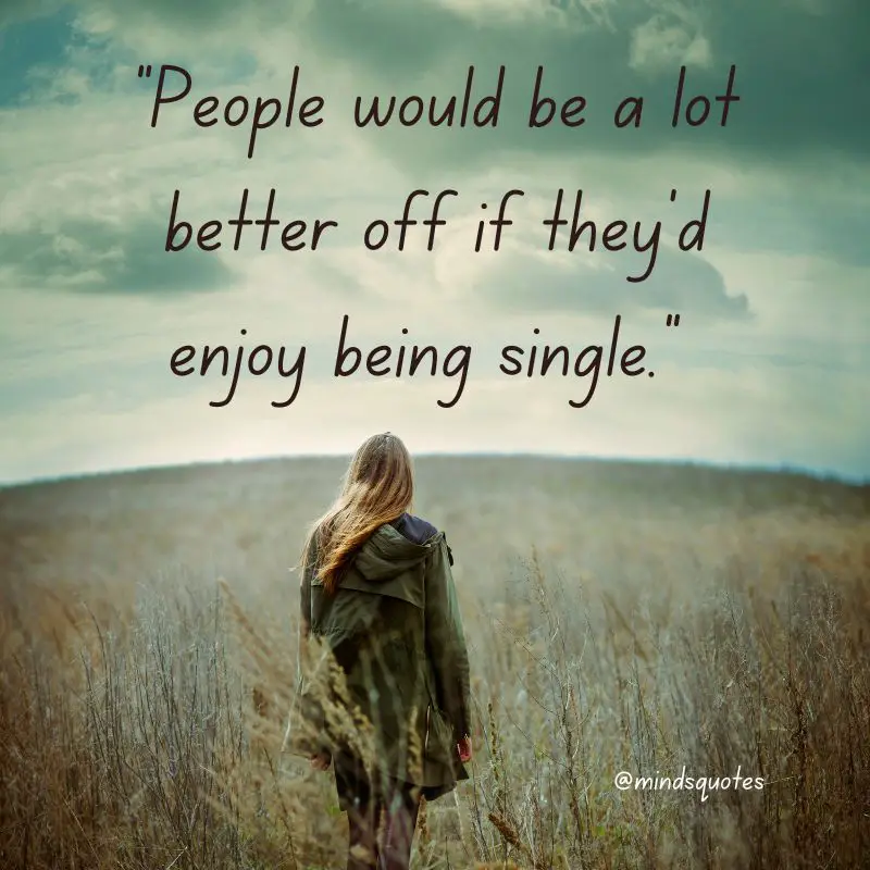 60 BEST Inspiring Single Quotes That Will Encourage 2 Single Quotes