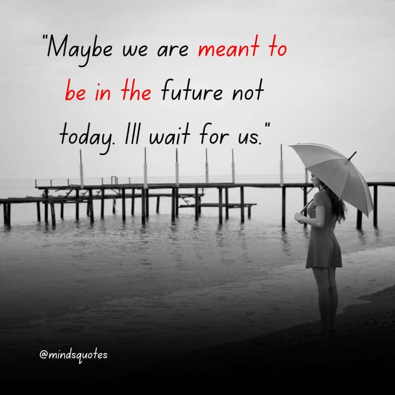 105 BEST Waiting Quotes That Will Make You Think 11 Waiting for Someone Quotes