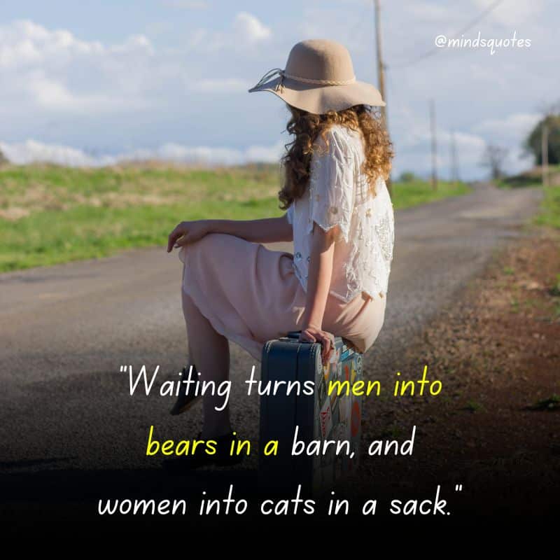 105 BEST Waiting Quotes That Will Make You Think 9 Waiting for Someone Quotes
