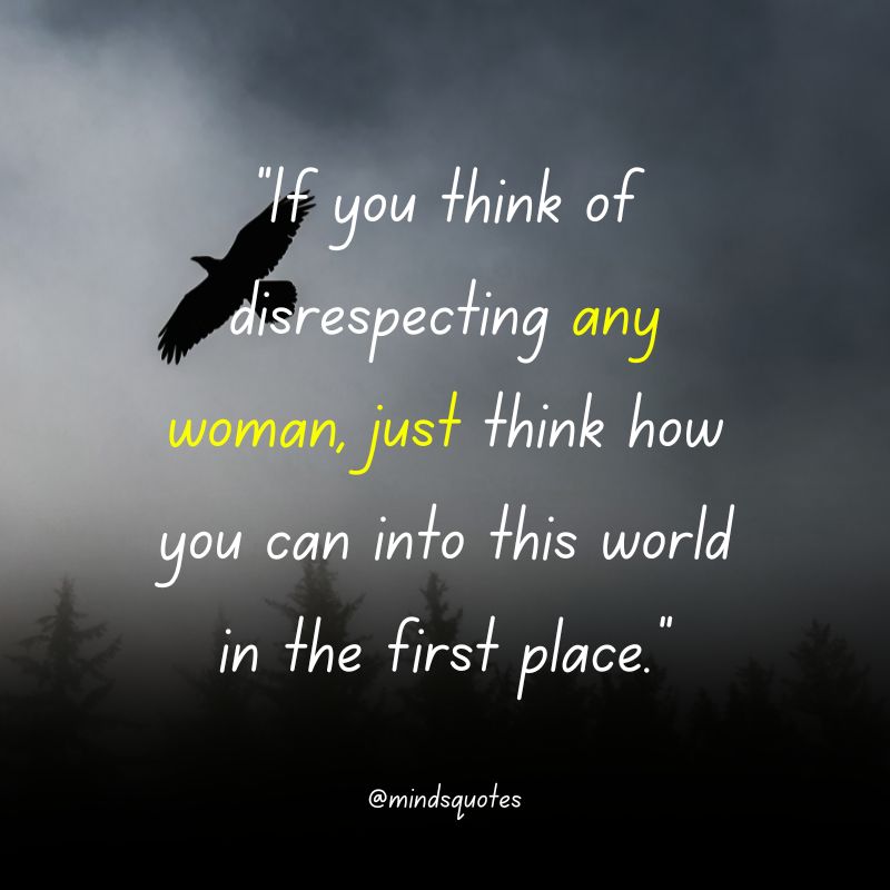 Woman Respect Quotes