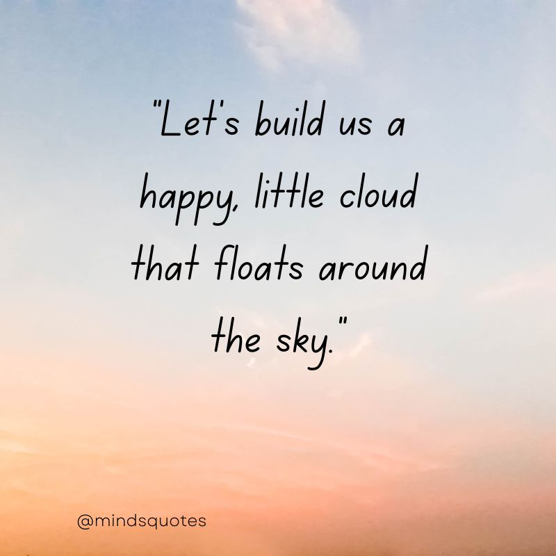 100+ Most Beautiful Sky Quotes to Inspire You 26 clouds sky quotes