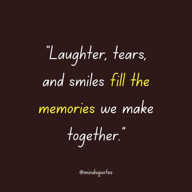 135 BEST Memories Quotes To Help You Cherish The Past 31 family memories quotes