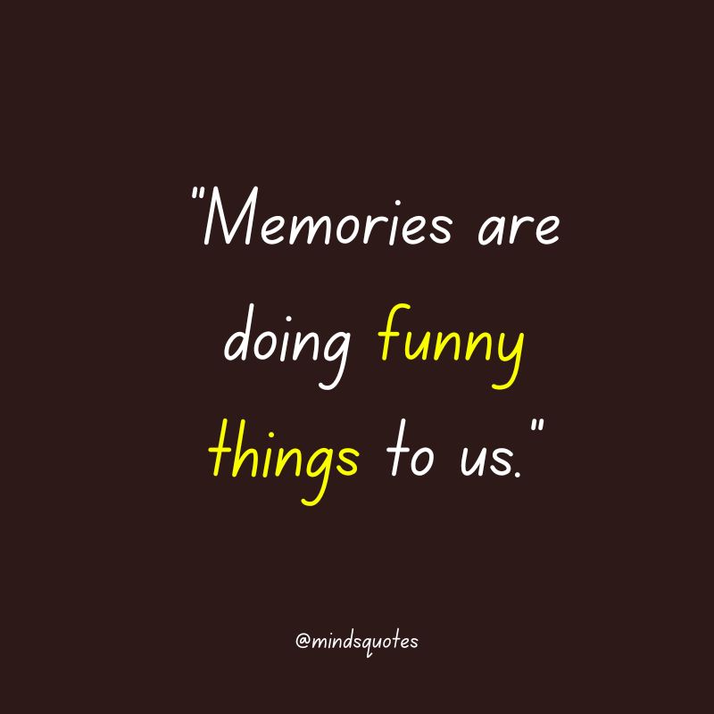 funny memories quotes