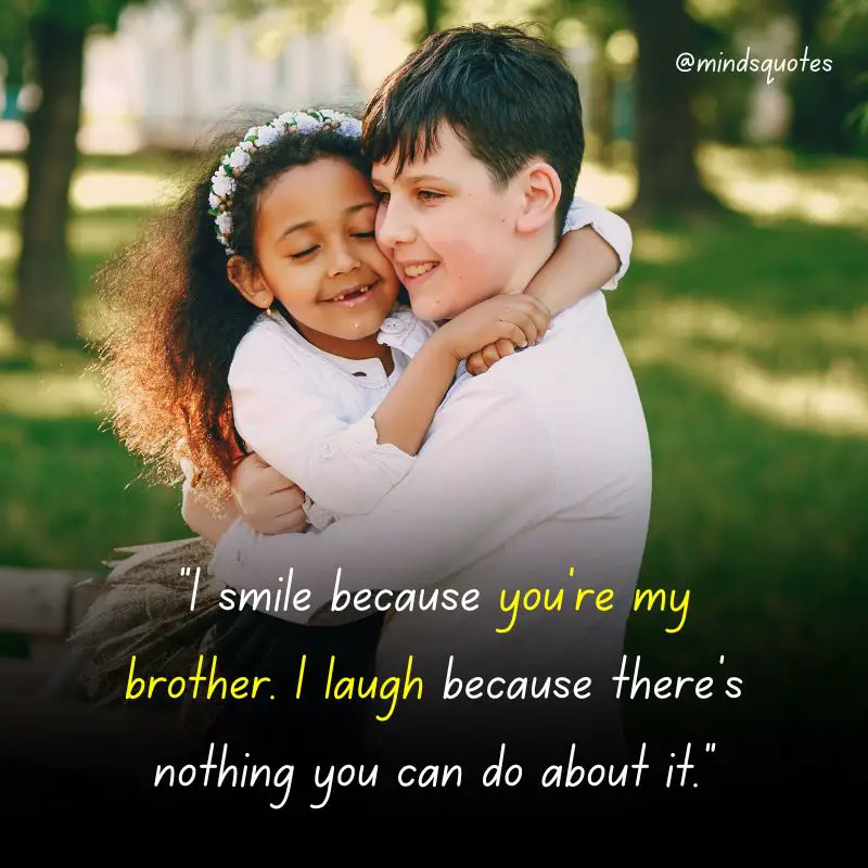 120 BEST Brother and Sister Quotes to Bond You Closer Together 31 heart touching emotional brother and sister quotes