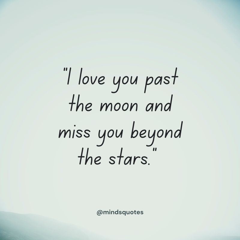 62 Best Miss You Quotes That Will Melt Your Heart 21 i love and miss you quotes