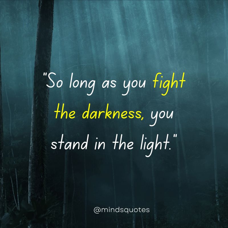 light in darkness quotes