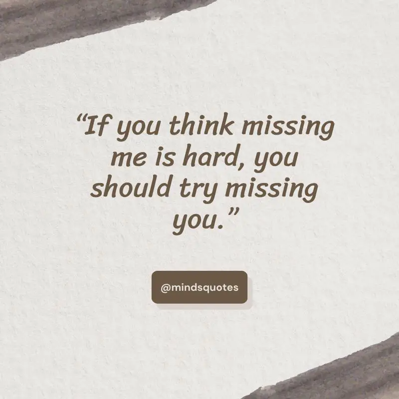 62 Best Miss You Quotes That Will Melt Your Heart 13 long distance miss you quotes